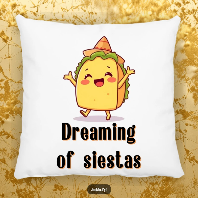 Funny pillow with a delighted taco character doing a silly dance with a tiny sombrero, a soft, happy accent.