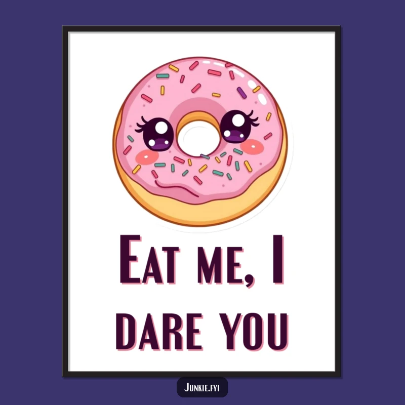 Funny Donut Sprinkles Poster: Add Sweet Joy to Your Walls