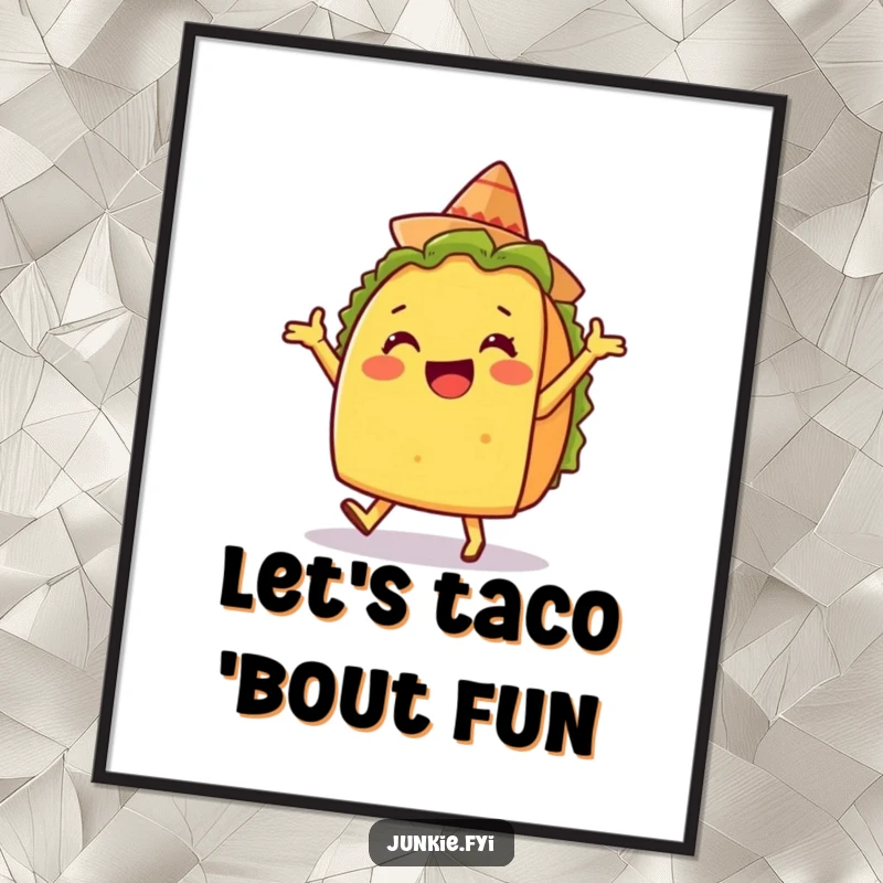 Funny poster of a delighted taco character doing a silly dance with a tiny sombrero, full of energy.