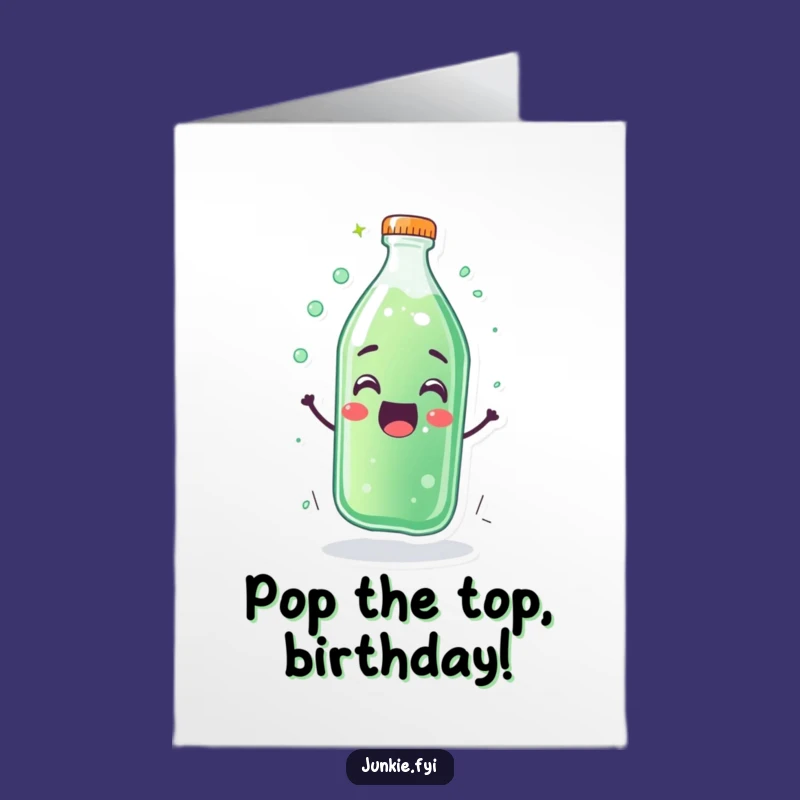 Funny Free Printable Birthday Card: Soda Bottle Fizzing with Birthday Excitement!
