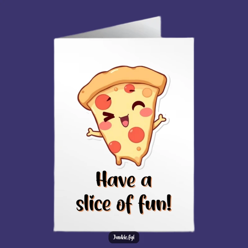 Free Printable Birthday Card: Pizza Slice Wink Funny Birthday Wishes Downloadable