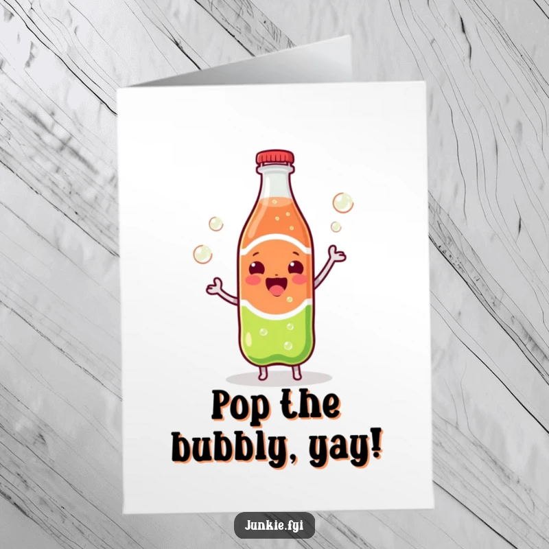 Funny Free Printable Birthday Card: A joyful Kawaii soda bottle dances energetically as bubbles vigorously escape its top.