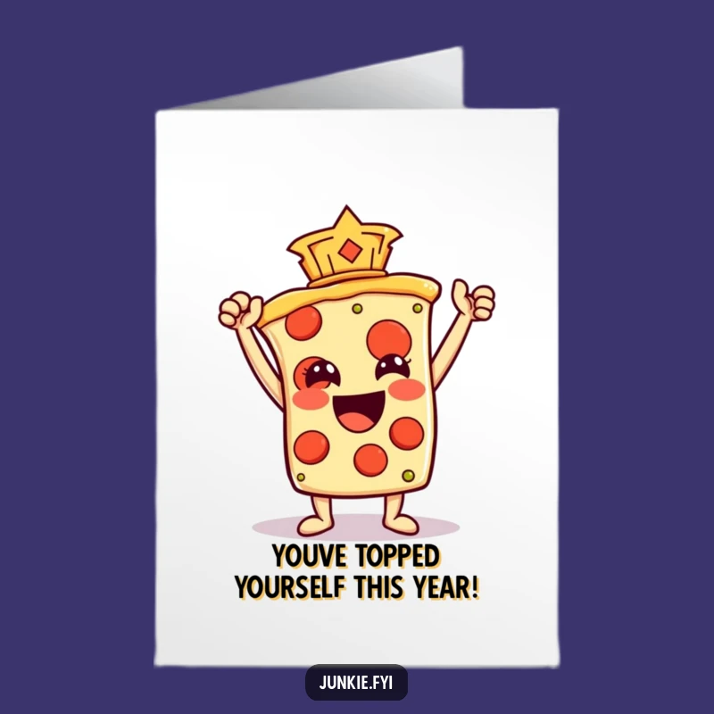 Free Printable Birthday Card: Pizza Wins Birthday with Pepperoni Trophy!