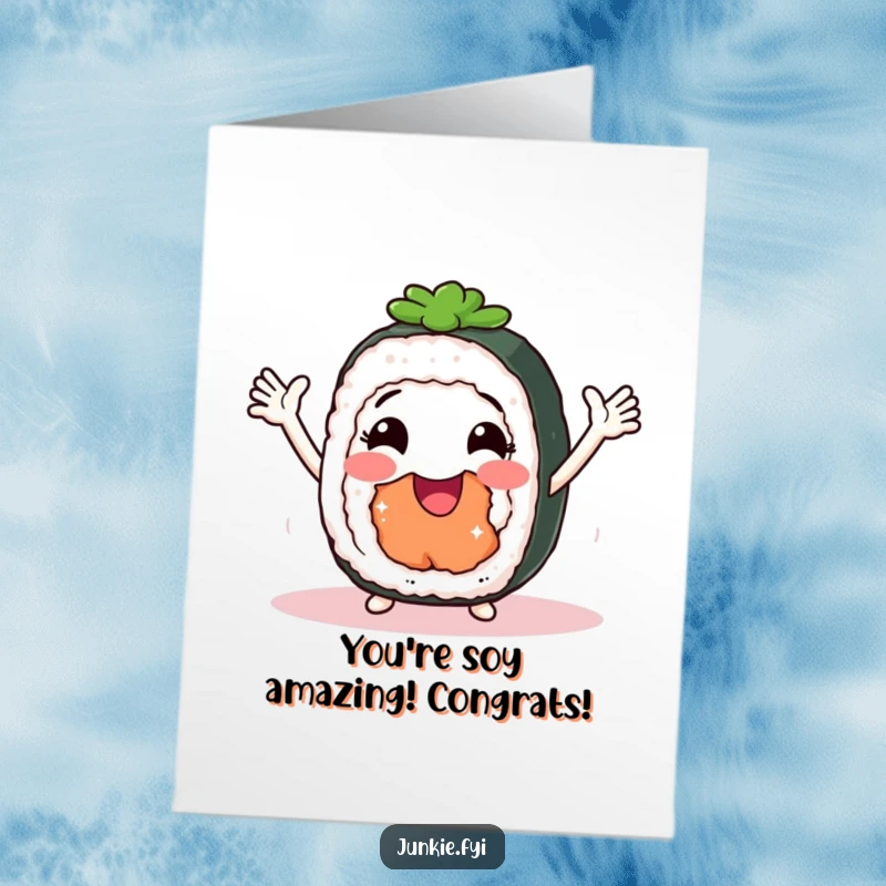 Funny Free Printable Congratulations Card: A joyful sushi roll character with arms shimmying with excitement.