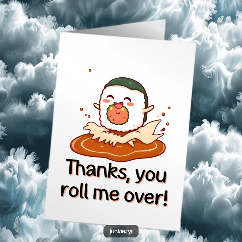 Funny Free Printable Thank You Card: Giggling sushi roll character rides a soy sauce wave, expressing thanks with playful charm.